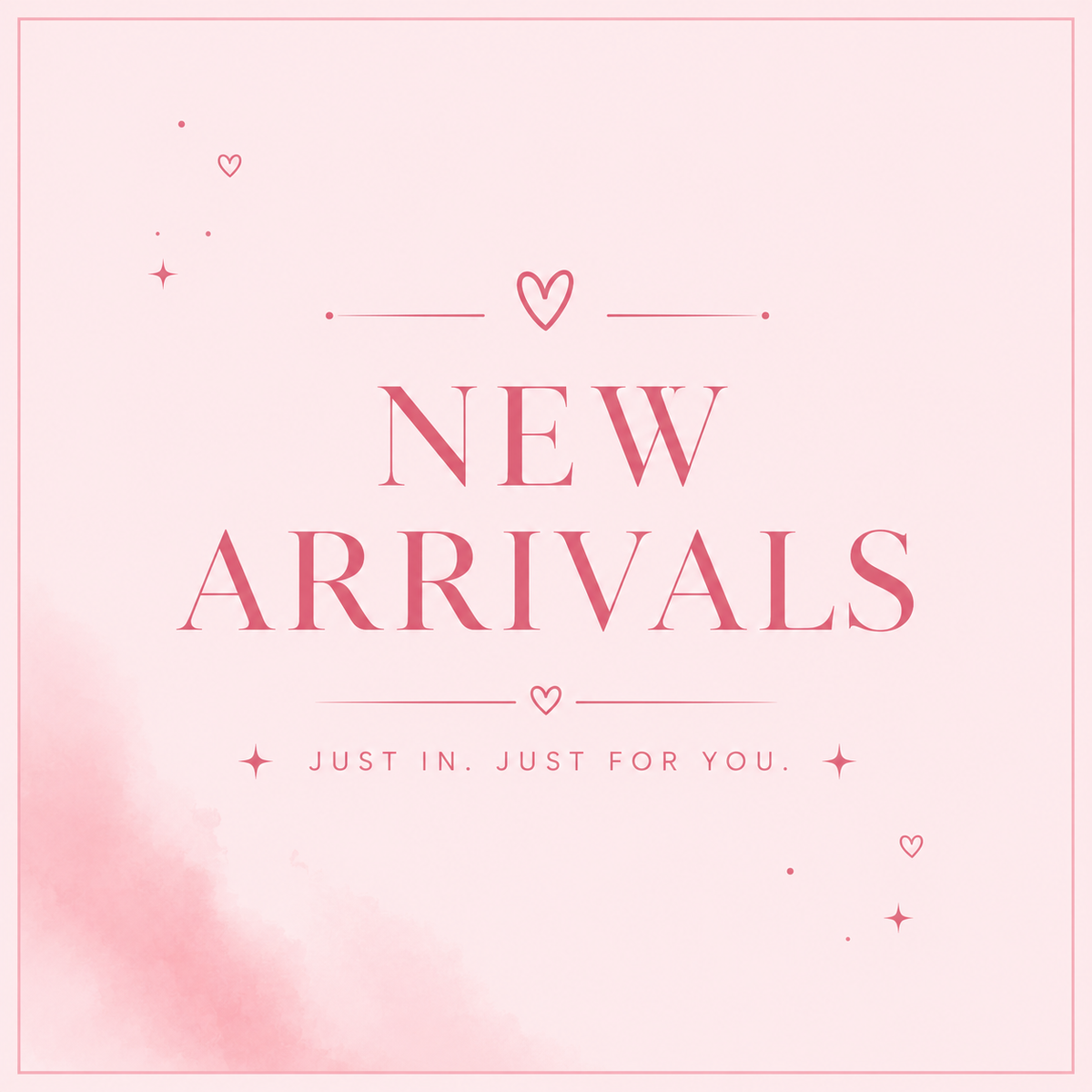 New Arrivals